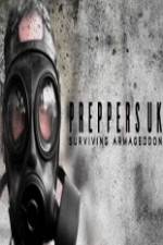 Watch Preppers UK: Surviving Armageddon Megashare8