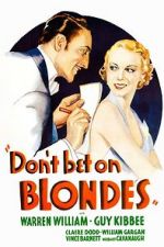 Watch Don\'t Bet on Blondes Megashare8