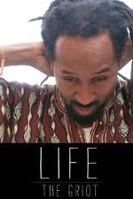 Watch Life: The Griot Megashare8