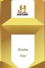 Watch History Channel Evolve: Shape Megashare8