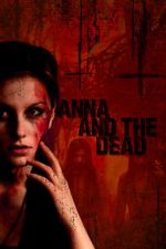 Watch Anna and the Dead Megashare8