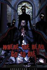 Watch Where the Dead Go to Die Megashare8
