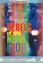 Watch Rebels of the Neon God Megashare8