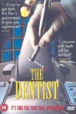 Watch The Dentist Megashare8