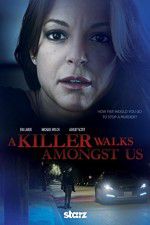 Watch A Killer Walks Amongst Us Megashare8