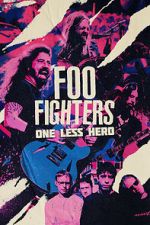 Watch Foo Fighters: One Less Hero Megashare8