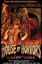 Watch House of Horrors: Gates of Hell Megashare8