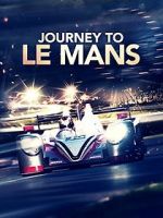 Watch Journey to Le Mans Megashare8