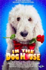 Watch In the Dog House Megashare8