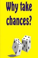 Watch Why Take Chances? Megashare8