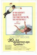 Watch 30 Is a Dangerous Age Cynthia Megashare8