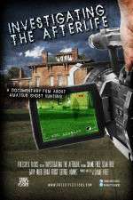 Watch Investigating the Afterlife Megashare8