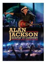 Watch Alan Jackson: Keepin\' It Country Tour Megashare8