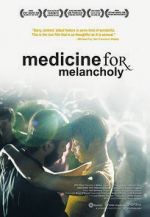 Watch Medicine for Melancholy Megashare8