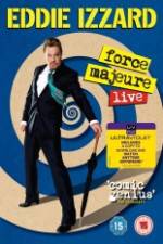 Watch Eddie Izzard: Force Majeure Live Megashare8