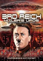Watch 3rd Reich: Hitler\'s UFOs and the Nazi\'s Most Powerful Weapon Megashare8