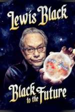 Watch Lewis Black Black to the Future Megashare8