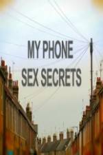 Watch My Phone Sex Secrets Megashare8