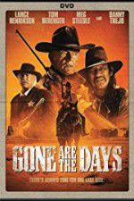 Watch Gone Are the Days Megashare8