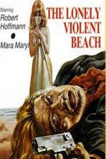 Watch The Lonely Violent Beach Megashare8