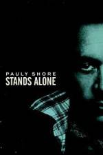 Watch Pauly Shore Stands Alone Megashare8
