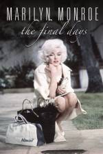 Watch Marilyn Monroe The Final Days Megashare8
