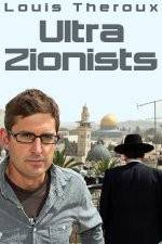 Watch Louis Theroux - Ultra Zionists Megashare8