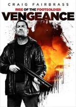 Watch Rise of the Footsoldier: Vengeance Megashare8