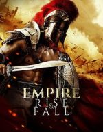 Watch Empire Rise and Fall Megashare8