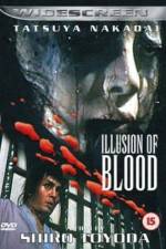 Watch Illusion of Blood Megashare8