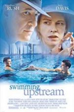 Watch Swimming Upstream Megashare8