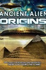 Watch Ancient Alien Origins Megashare8