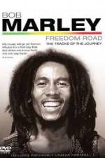 Watch Bob Marley Freedom Road Megashare8