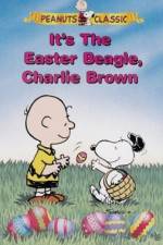 Watch It's the Easter Beagle, Charlie Brown Megashare8