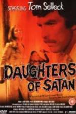 Watch Daughters of Satan Megashare8