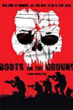 Watch Boots on the Ground Megashare8