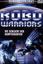 Watch Robo Warriors Megashare8