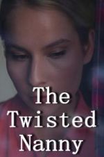 Watch The Twisted Nanny Megashare8