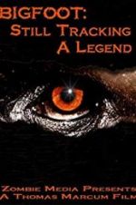 Watch Bigfoot: Still Tracking a Legend Megashare8