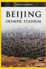 Watch National Geographic Beijing Olympic Stadium Megashare8