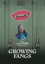 Watch Growing Fangs (Short 2021) Megashare8