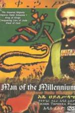 Watch Man of The Millennium - Emperor Haile Selassie I Megashare8