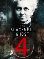 Watch The Blackwell Ghost 4 Megashare8