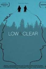 Watch Low & Clear Megashare8