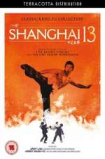 Watch Shanghai 13 Megashare8