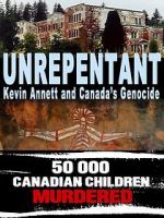 Watch Unrepentant: Kevin Annett and Canada\'s Genocide Megashare8