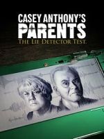 Watch Casey Anthony\'s Parents: The Lie Detector Test (TV Special 2024) Megashare8