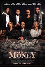Watch For the Love of Money Megashare8