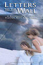 Watch Letters to the Wall: A Documentary on the Vietnam Wall Experience Megashare8