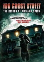 Watch 100 Ghost Street: The Return of Richard Speck Megashare8